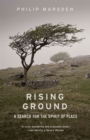 Rising Ground : A Search for the Spirit of Place - Book