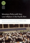 Monetary Policy with Very Low Inflation in the Pacific Rim - Book
