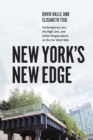New York's New Edge : Contemporary Art, the High Line, and Urban Megaprojects on the Far West Side - Book
