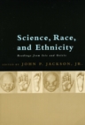 Science, Race, and Ethnicity : Readings from Isis and Osiris - Book