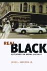 Real Black : Adventures in Racial Sincerity - Book
