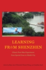 Learning from Shenzhen : China's Post-Mao Experiment from Special Zone to Model City - Book