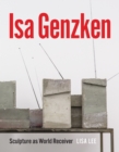 Isa Genzken : Sculpture as World Receiver - Book