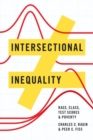 Intersectional Inequality : Race, Class, Test Scores, and Poverty - Book
