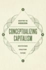 Conceptualizing Capitalism – Institutions, Evolution, Future - Book