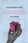 The Grasping Hand : "Kelo v. City of New London" and the Limits of Eminent Domain - Book