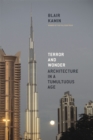 Terror and Wonder : Architecture in a Tumultuous Age - Book