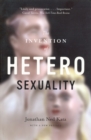 The Invention of Heterosexuality - Book