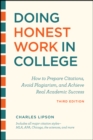 Doing Honest Work in College, Third Edition : How to Prepare Citations, Avoid Plagiarism, and Achieve Real Academic Success - Book