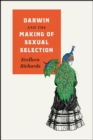 Darwin and the Making of Sexual Selection - Book
