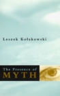 The Presence of Myth - Book