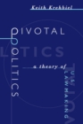 Pivotal Politics : A Theory of U.S. Lawmaking - Krehbiel Keith Krehbiel