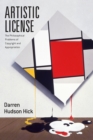 Artistic License : The Philosophical Problems of Copyright and Appropriation - Book
