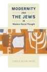 Modernity and the Jews in Western Social Thought - Book