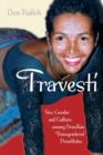 Travesti : Sex, Gender, and Culture among Brazilian Transgendered Prostitutes - Book