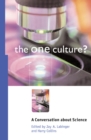 The One Culture? : A Conversation about Science - Book