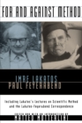 For and Against Method : Including Lakatos's Lectures on Scientific Method and the Lakatos-Feyerabend Correspondence - Book