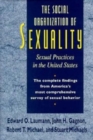 The Social Organization of Sexuality : Sexual Practices in the United States - Book