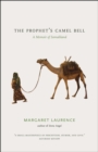 The Prophet's Camel Bell : A Memoir of Somaliland - Book