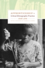 Apprenticeship in Critical Ethnographic Practice - Book