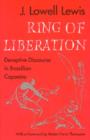 Ring of Liberation : Deceptive Discourse in Brazilian Capoeira - Book