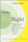 Cite Right : A Quick Guide to Citation Styles-MLA, APA, Chicago, the Sciences, Professions, and More - Book