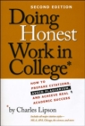 Doing Honest Work in College : How to Prepare Citations, Avoid Plagiarism, and Achieve Real Academic Success - Book