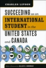 Succeeding as an International Student in the United States and Canada - Book
