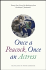 Once a Peacock, Once an Actress : Twenty-Four Lives of the Bodhisattva from Haribhatta's "Jatakamala" - Book