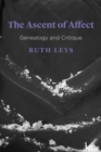 The Ascent of Affect : Genealogy and Critique - Book