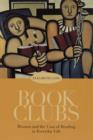 Book Clubs : Women and the Uses of Reading in Everyday Life - Book