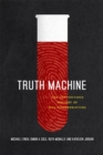 Truth Machine : The Contentious History of DNA Fingerprinting - Book