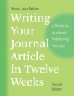 Writing Your Journal Article in Twelve Weeks, Second Edition : A Guide to Academic Publishing Success - eBook