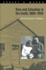 Race and Schooling in the South, 1880-1950 : An Economic History - eBook