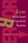 Error and the Growth of Experimental Knowledge - Book