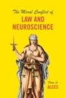 The Moral Conflict of Law and Neuroscience - Book