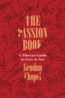 The Passion Book : A Tibetan Guide to Love and Sex - Book
