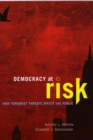 Democracy at Risk : How Terrorist Threats Affect the Public - Book