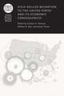High-Skilled Migration to the United States and Its Economic Consequences - Book