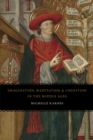Imagination, Meditation, and Cognition in the Middle Ages - Book