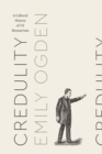 Credulity : A Cultural History of US Mesmerism - Book