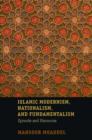 Islamic Modernism, Nationalism, and Fundamentalism : Episode and Discourse - Book