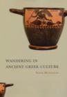 Wandering in Ancient Greek Culture - Book