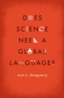Does Science Need a Global Language? : English and the Future of Research - Book