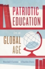 Patriotic Education in a Global Age - Book