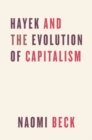 Hayek and the Evolution of Capitalism - Book