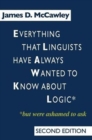 Everything that Linguists have Always Wanted to Know about Logic . . . But Were Ashamed to Ask - Book