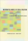 Mathematical Models of Social Evolution - A Guide for the Perplexed - Book