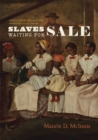 Slaves Waiting for Sale : Abolitionist Art and the American Slave Trade - Book