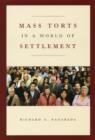 Mass Torts in a World of Settlement - eBook